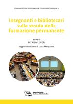 Insegnanti e bibliotecari sulla strada della formazione permanente