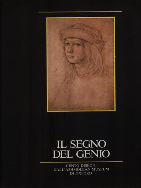 Il segno del genio. Cento disegni di grandi maestri del passato dall'Ashmolean Museum di Oxford. Catalogo della mostra. Ediz. illustrata - 6