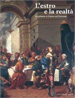 L' estro e la realtà. La pittura a Crema nel Seicento. Catalogo della mostra (Crema, ex Chiesa di San Domenico, 20 settembre 1997-11 gennaio 1998) - copertina