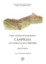 Campiglia. Un castello e il suo territorio