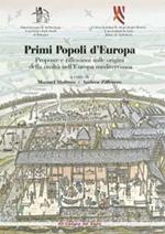 Primi popoli d'Europa. Proposte e riflessioni sulle origini della civiltà nell'Europa mediterranea