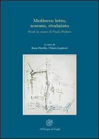 Medioevo letto, scavato, rivalutato. Studi in onore di Paolo Peduto - copertina