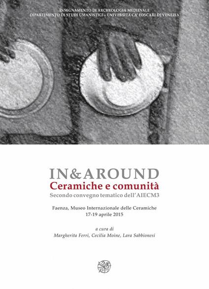 In&around. Ceramicge e comunità. Secondo Convegno tematico dell'AIECM3. Ediz. italiana, inglese e greca - copertina