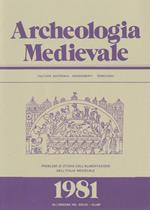 Archeologia medievale. Vol. 8: Cultura, materiale, insediamenti, territorio.