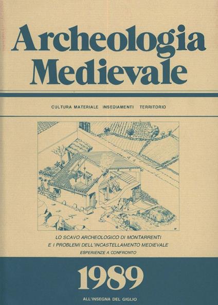 Archeologia medievale (1989). Vol. 36: Lo scavo archeologico di Montarrenti e i problemi dell'incastellamento medievale. Esperienze a confronto. - copertina