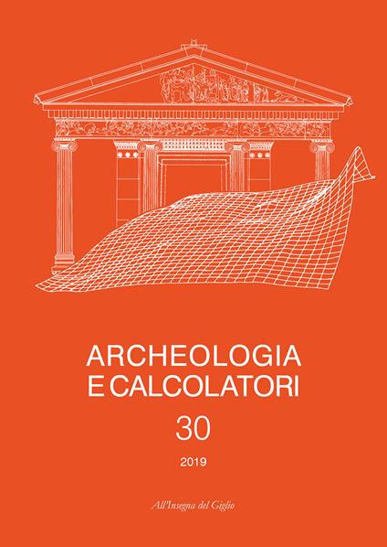 Archeologia e calcolatori (2019). Vol. 30 - copertina