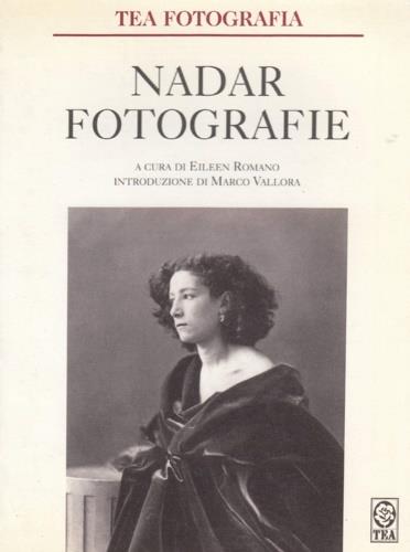 Fotografie - Félix Nadar - copertina