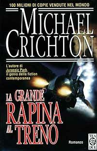 La grande rapina al treno - Michael Crichton - copertina