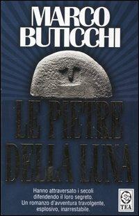 Le pietre della luna - Marco Buticchi - 2