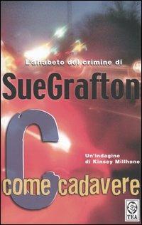 C come cadavere - Sue Grafton - copertina