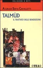 Talmud. Il trattato delle benedizioni