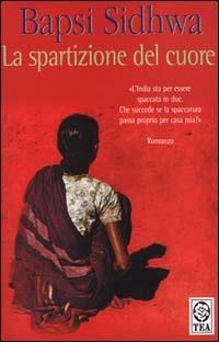 La spartizione del cuore - Bapsi Sidhwa - copertina