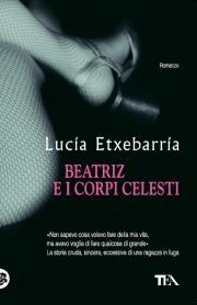 Beatriz e i corpi celesti - Lucía Etxebarría - copertina