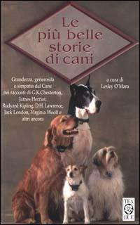 Le più belle storie di cani - Lesley O'Mara - copertina