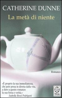 La metà di niente - Catherine Dunne - copertina