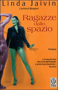 Ragazze dallo spazio - Linda Jaivin - copertina