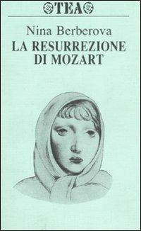 La resurrezione di Mozart - Nina Berberova - copertina