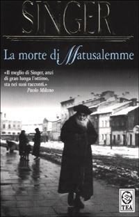 La morte di Matusalemme - Isaac Bashevis Singer - copertina