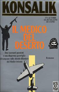 Il medico del deserto - Heinz G. Konsalik - copertina