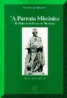 Parrata missinisa. Il dialetto siciliano in Messina ('A)