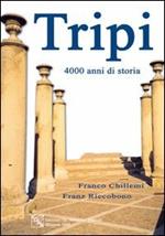 Tripi. 4000 anni di storia