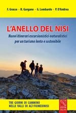 L' anello del Nisi. Nuovi itinerari escursionistici-naturalistici per un turismo lento e sostenibile. Ediz. illustrata