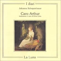 Caro Arthur - Johanna Schopenhauer - copertina