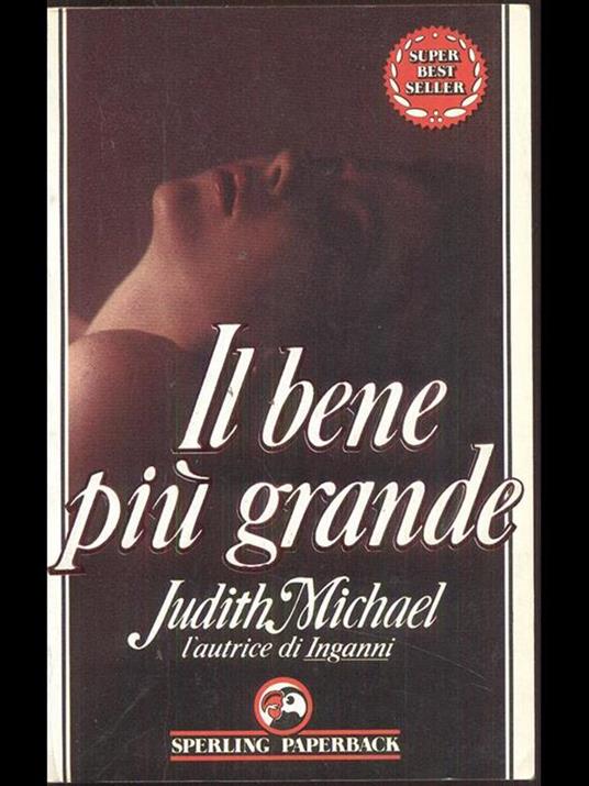 Il bene più grande - Judith Michael - 2