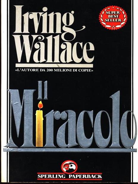 Il miracolo - Irving Wallace - 2