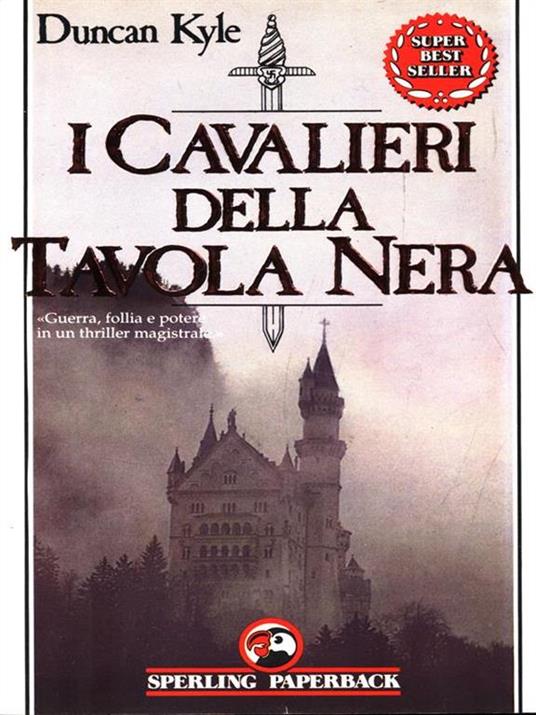 I cavalieri della tavola nera - Ducan Kyle - copertina