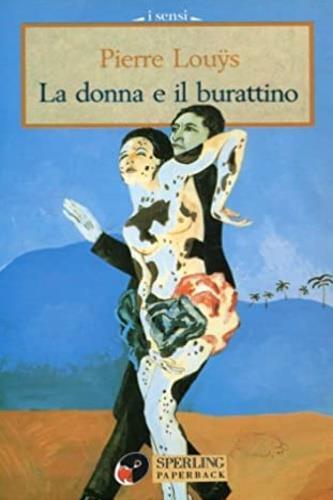 La donna e il burattino - Pierre Louÿs - 2