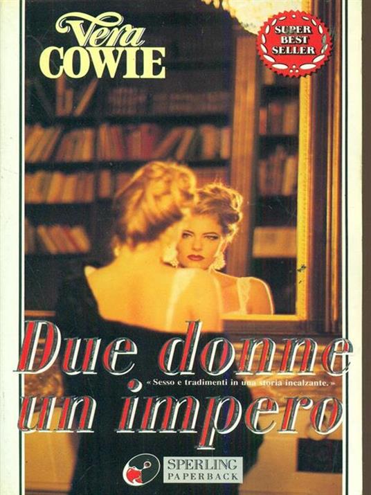 Due donne un impero - Vera Cowie - 3