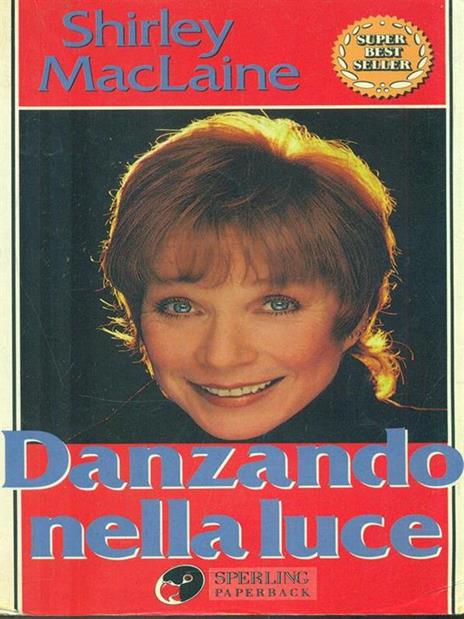 Danzando nella luce - Shirley MacLaine - copertina