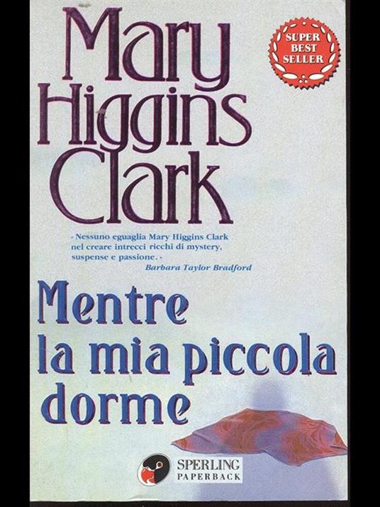 Mentre la mia piccola dorme - Mary Higgins Clark - 2