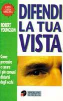 Difendi la tua vista - Robert Youngson - copertina