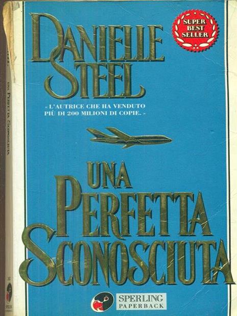 Una perfetta sconosciuta - Danielle Steel - copertina