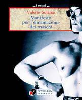S.C.U.M. Manifesto per l'eliminazione dei maschi - Valerie Solanas - copertina
