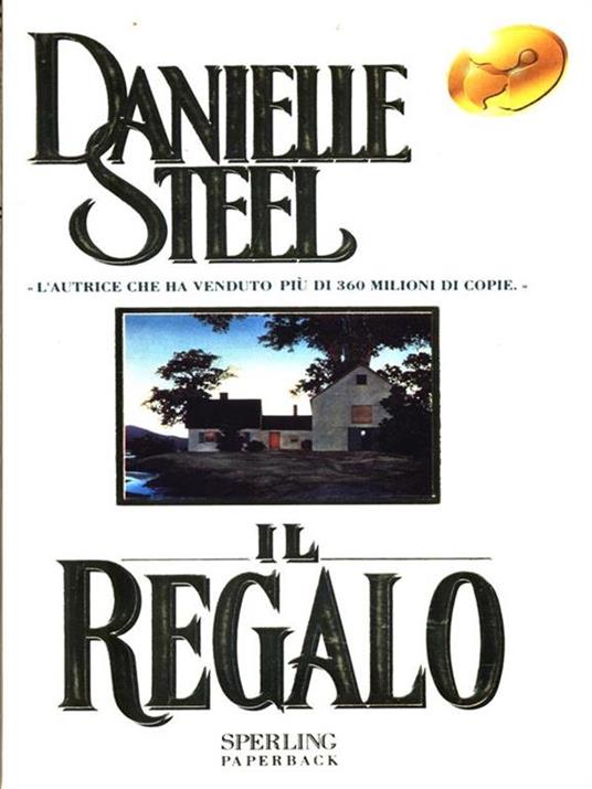 Il regalo - Danielle Steel - 2