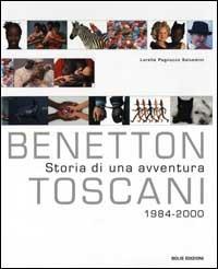 Benetton/Toscani. Storia di un'avventura. 1984-2000 - Lorella Pagnucco Salvemini - 4