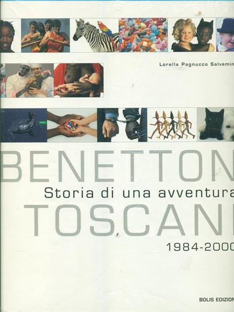 Benetton/Toscani. Storia di un'avventura. 1984-2000 - Lorella Pagnucco Salvemini - 5