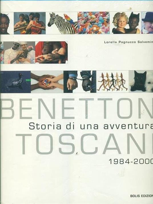 Benetton/Toscani. Storia di un'avventura. 1984-2000 - Lorella Pagnucco Salvemini - 6