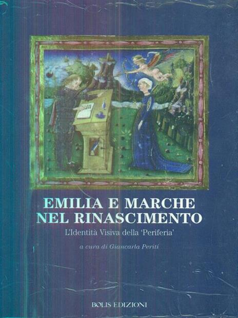 Emilia e Marche nel Rinascimento. Identità visiva della periferia - 5