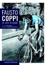 Fausto Coppi. Gli anni, le strade - Gianni Rossi - ebook