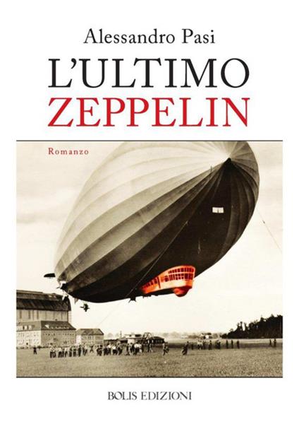 L'ultimo Zeppelin - Alessandro Pasi - copertina