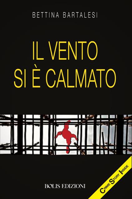 Il vento si è calmato - Bettina Bartalesi - ebook