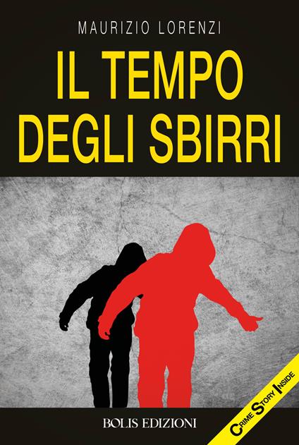 Il tempo degli sbirri - Maurizio Lorenzi - ebook