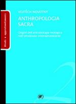 Anthropologia sacra. Origini dell'antropologia teologica nell'ortodossia veteroprotestante