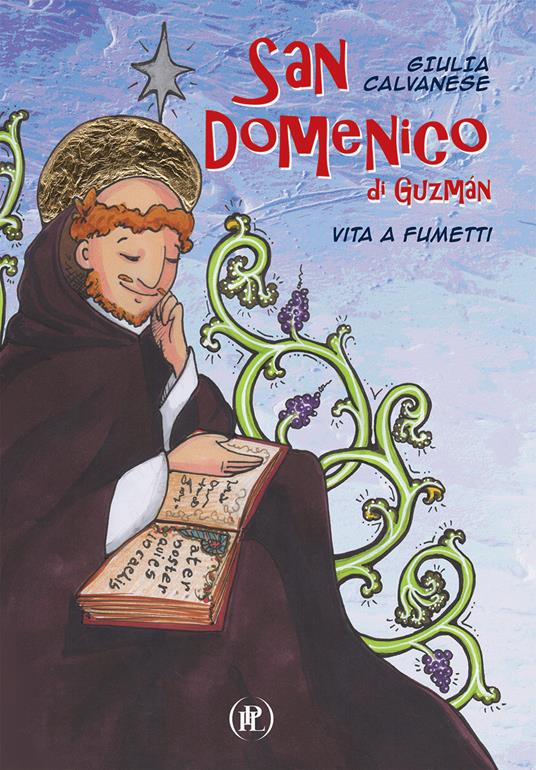 San Domenico di Guzmán. Vita a fumetti - Giulia Calvanese - copertina