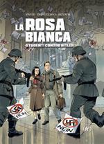 La Rosa Bianca. Studenti contro Hitler