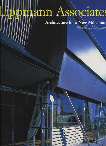 Lippmann Associates. Architecture for a new millennium - Ed Lippmann - copertina